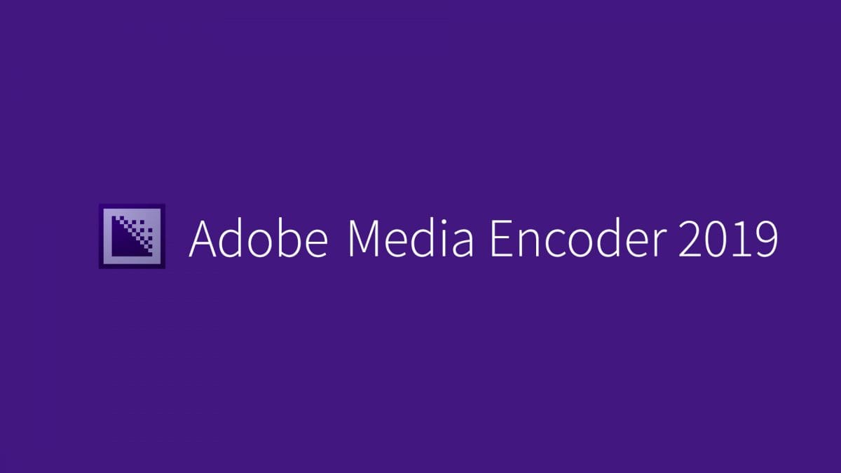 Adobe Media Encoder 2019 Free Download GameTrex