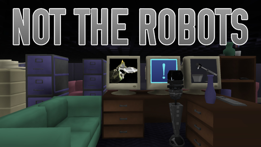 Not The Robots Free Download