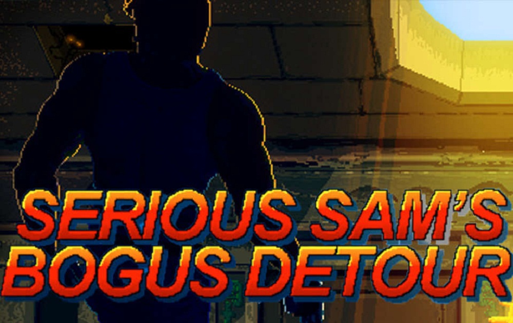 serious sam’s bogus detour