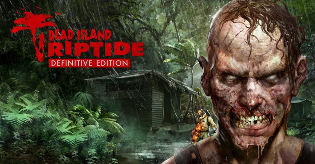 Dead Island Riptide Definitive EditionFree Download