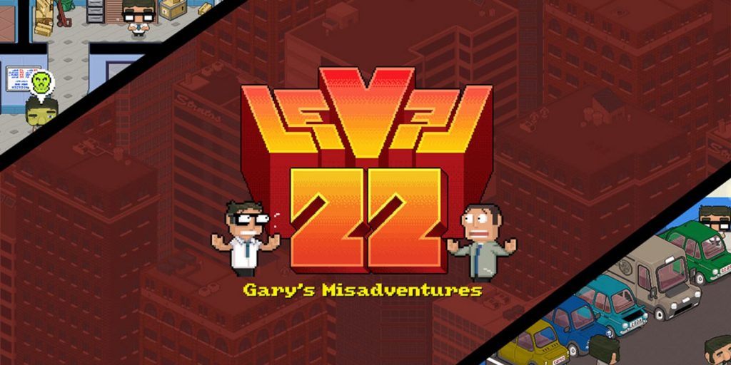 Level22 Gary’s Misadventures Free Download