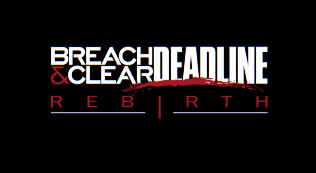 Breach & Clear Deadline Rebirth Free Download