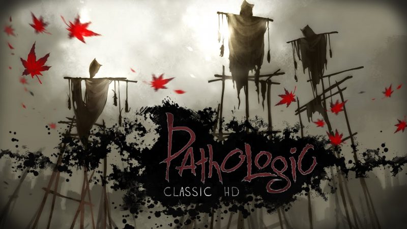 Pathologic classic hd прохождение