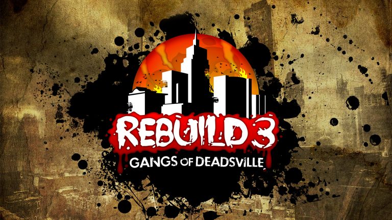 Rebuild 3 Gangs of Deadsville Free Download
