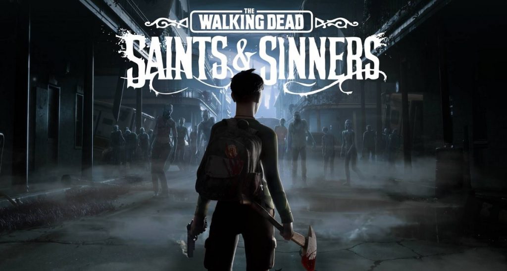 The Walking Dead Saints & Sinners Free Download