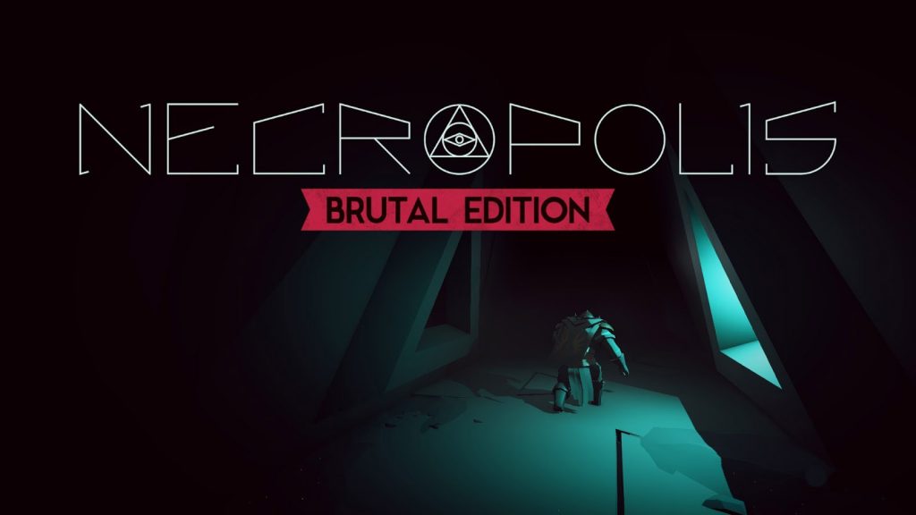 NECROPOLIS BRUTAL EDITION Free Download