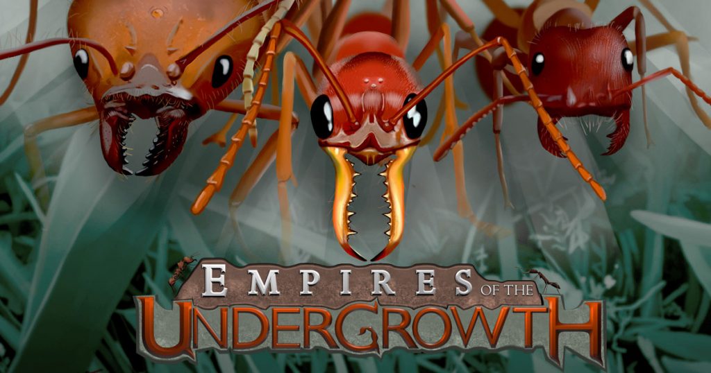 Empires of the Undergrowth Free Download