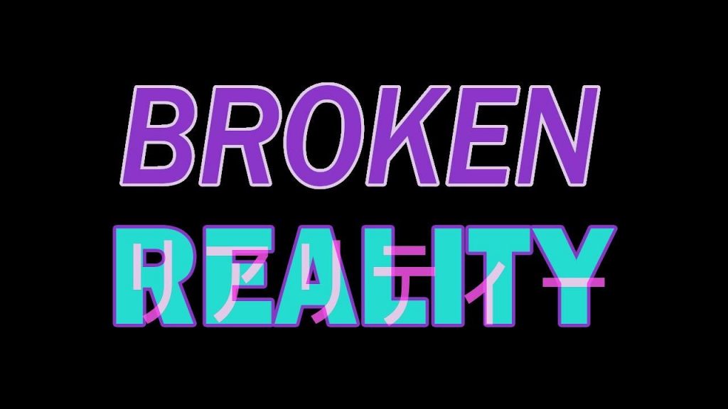 Broken Reality Free Download