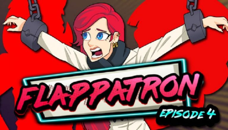 Flappatron Episode 4 Free Download