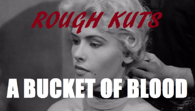 ROUGH KUTS A Bucket of Blood Free Download