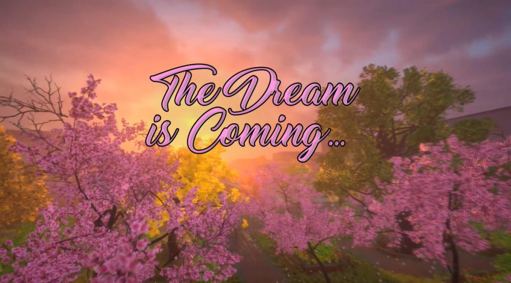 The Dream is Coming... Free Download