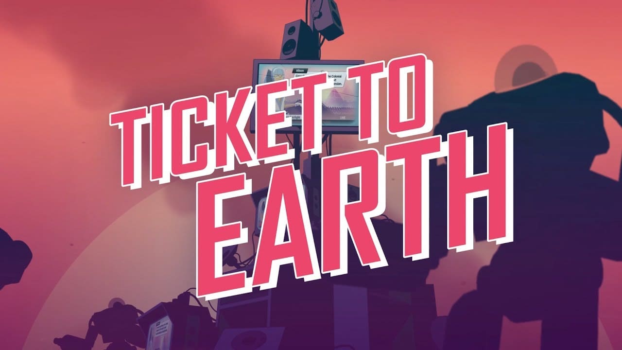 Ticket to earth игра. Ticket to earth. Ticket to earth игра. Ticket to earth игра. Ticket to earth.