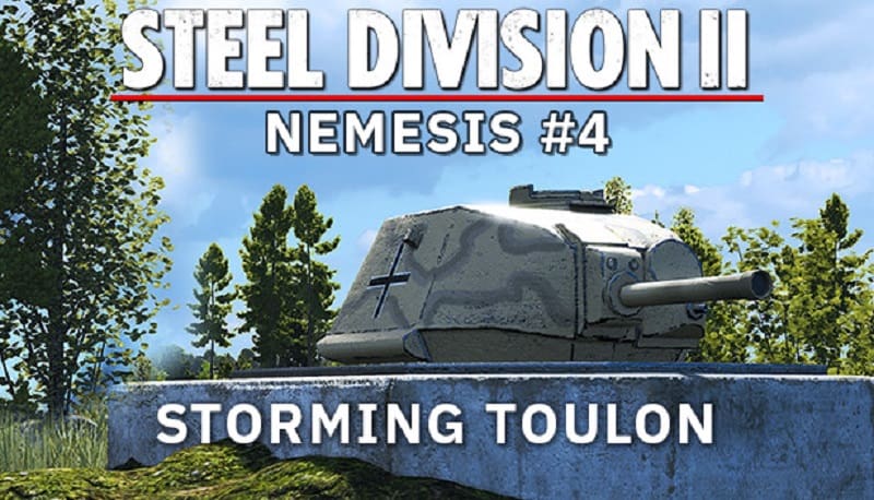 Steel Division 2 - Nemesis #4 - Storming Toulon Free Download