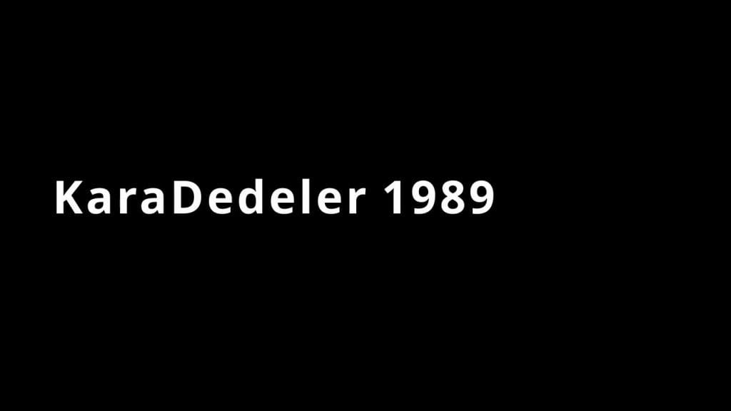 KaraDedeler 1989 Free Download