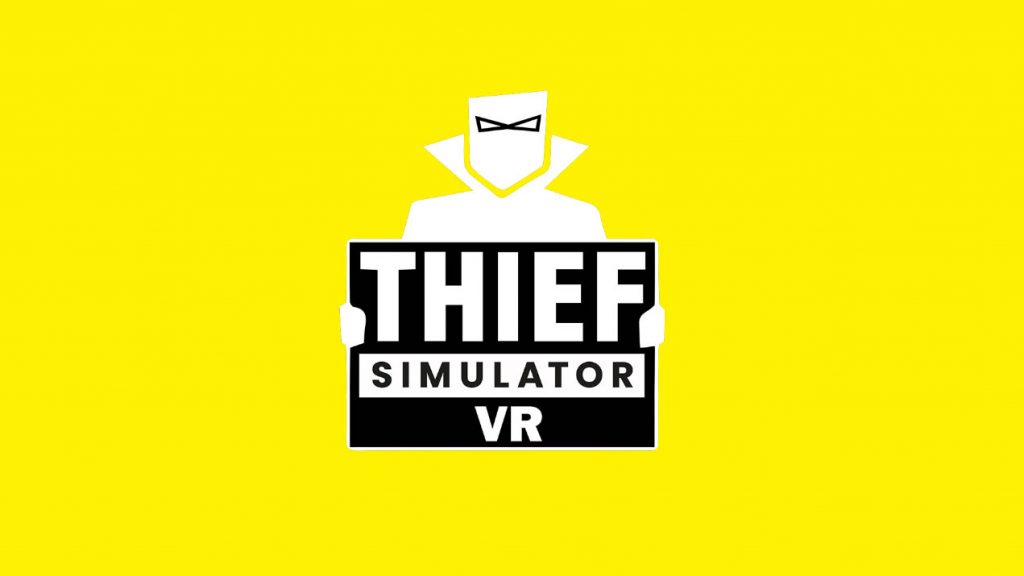 Thief Simulator VR Free Download