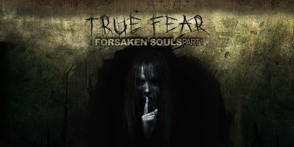 True Fear Forsaken Souls Part 1 Free Download