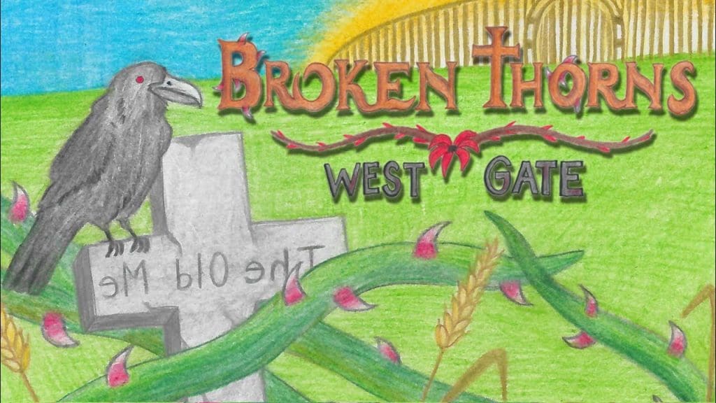 Broken Thorns West Gate Free Download
