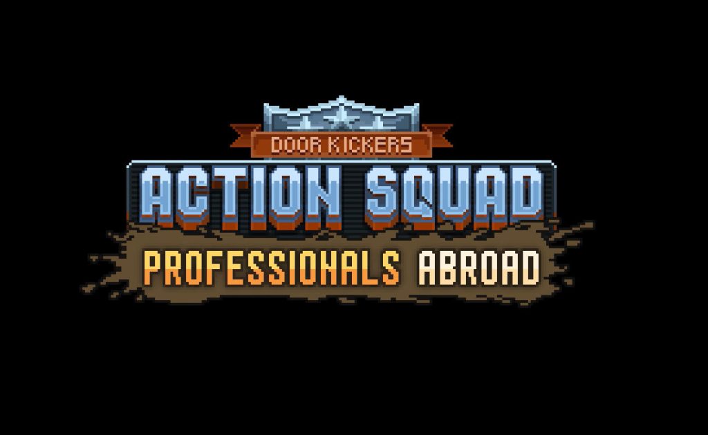 Door Kickers Action Squad Professionals Abroad DLC Free Download