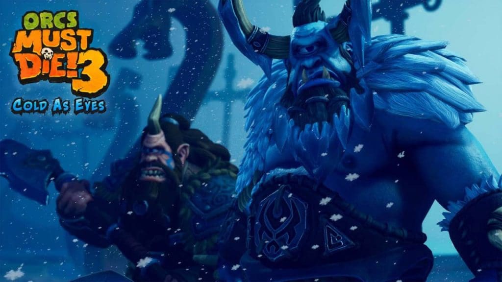 Orcs Must Die! 3 - Cold as Eyes DLC Free Download