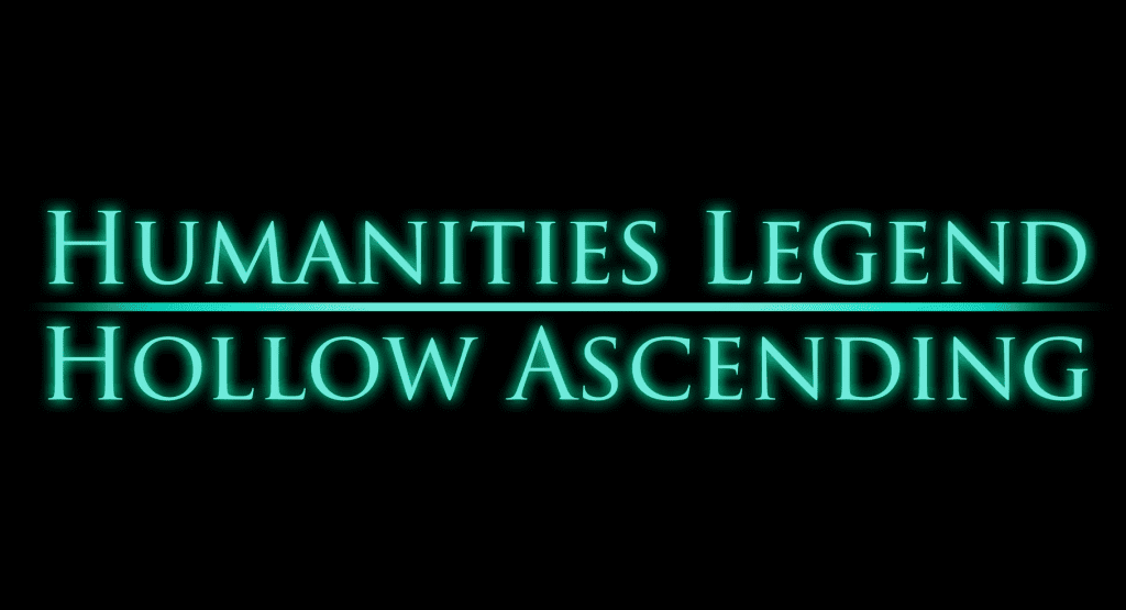 Humanities Legend Hollow Ascending Free Download