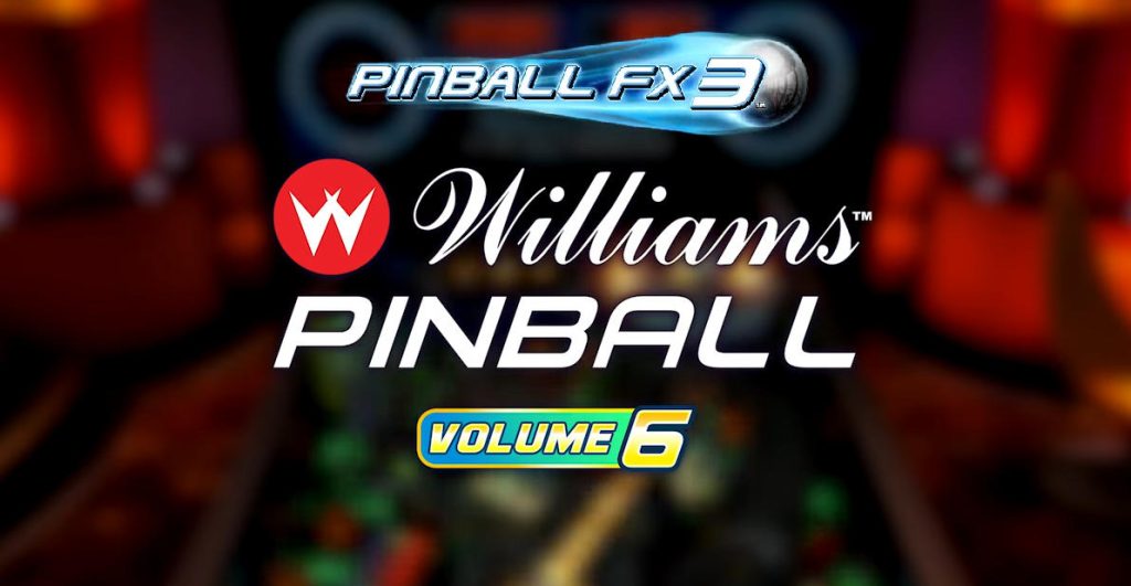 Pinball FX3 - Williams Pinball Volume 6 Free Download