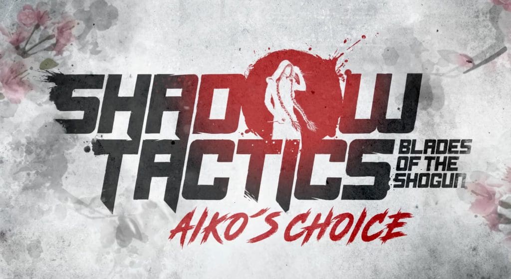 Shadow Tactics Aiko's Choice Free Download