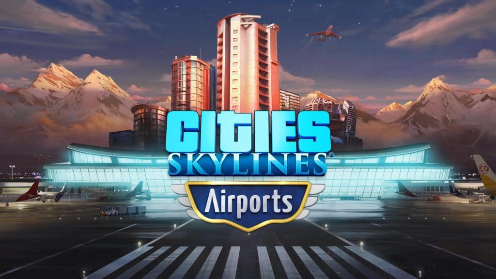Cities Skylines - Airports Free Download