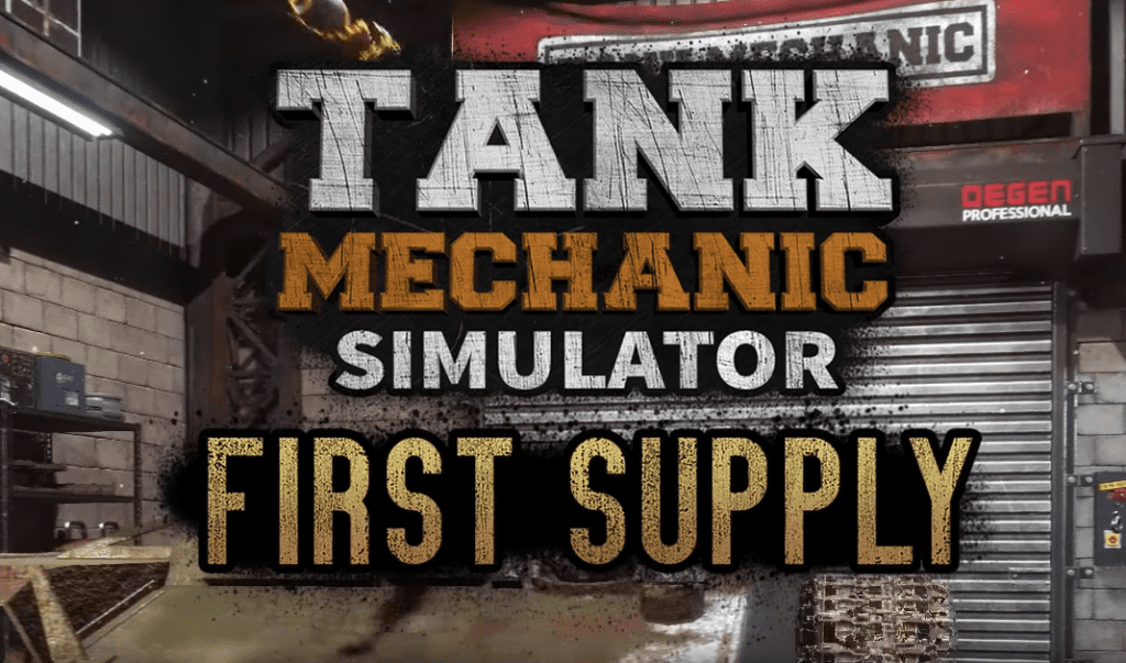 Tank Mechanic Simulator - First Supply DLC Free Download