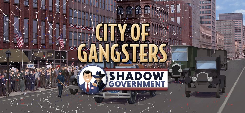 City of Gangsters Shadow Government Free Download