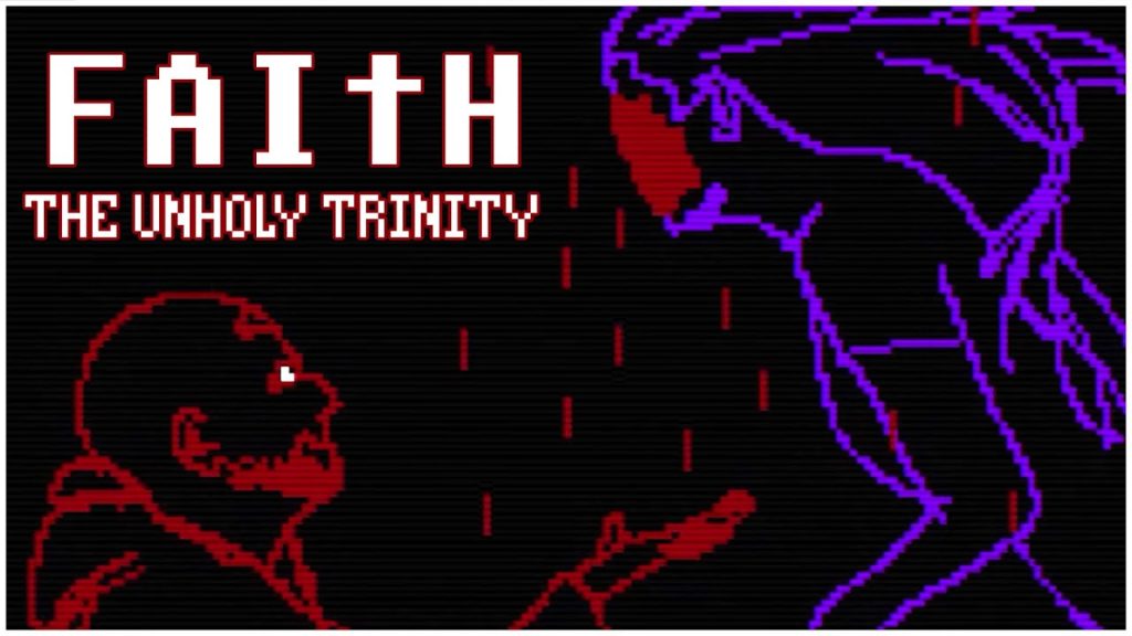 FAITH The Unholy Trinity Free Download