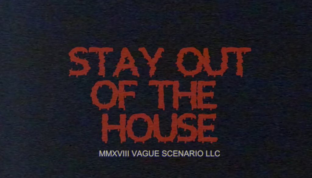 Stay Out of the House Free Download