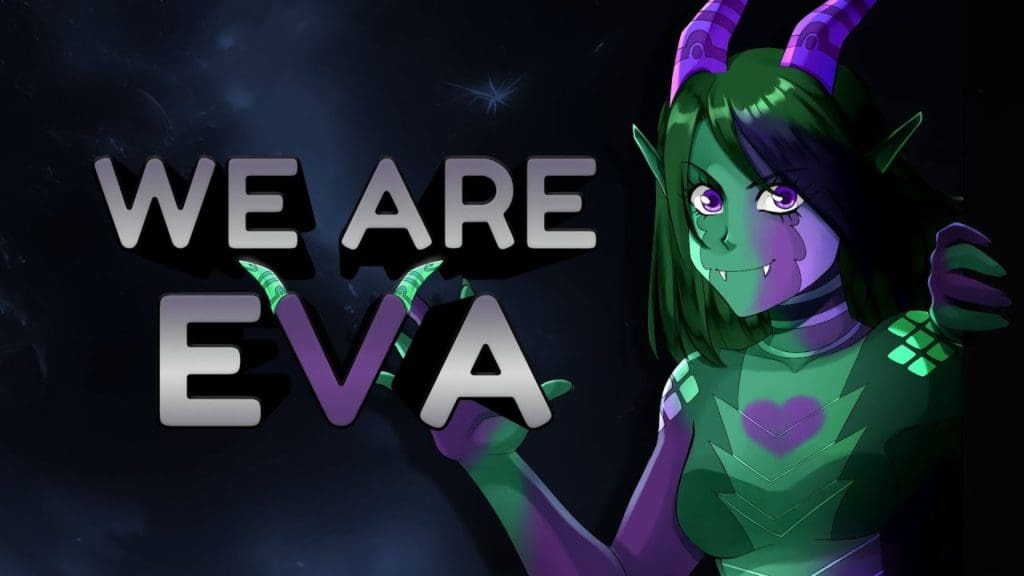 We are Eva Free Download.