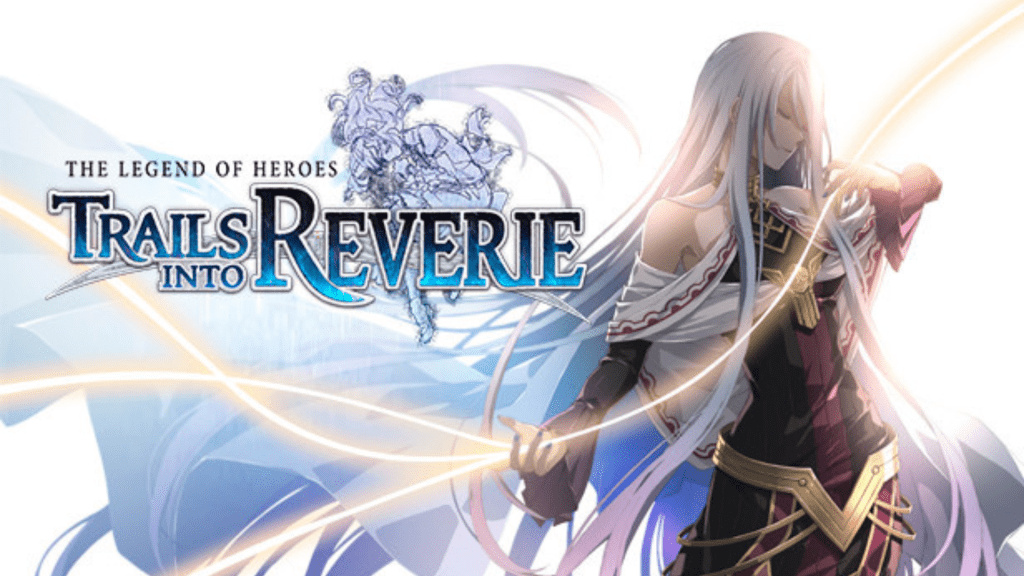 The Legend of Heroes: Trails into Reverie Free Download
