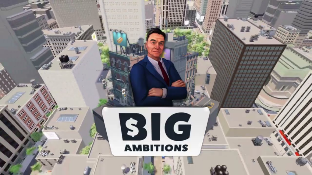 Big Ambitions Free Download