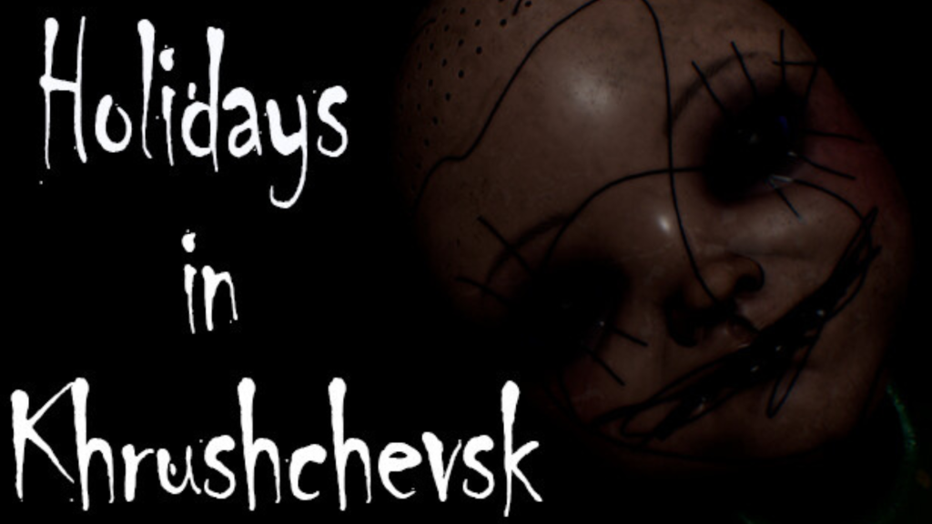 Holidays in Khrushchevsk Free Download