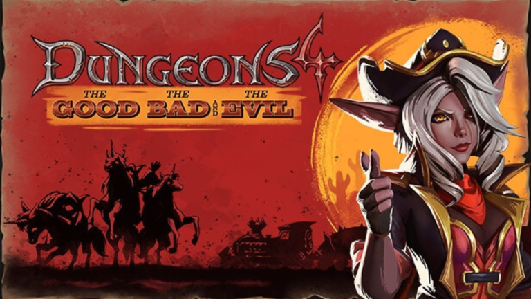 Dungeons 4 - The Good, the Bad and the Evil Free Download