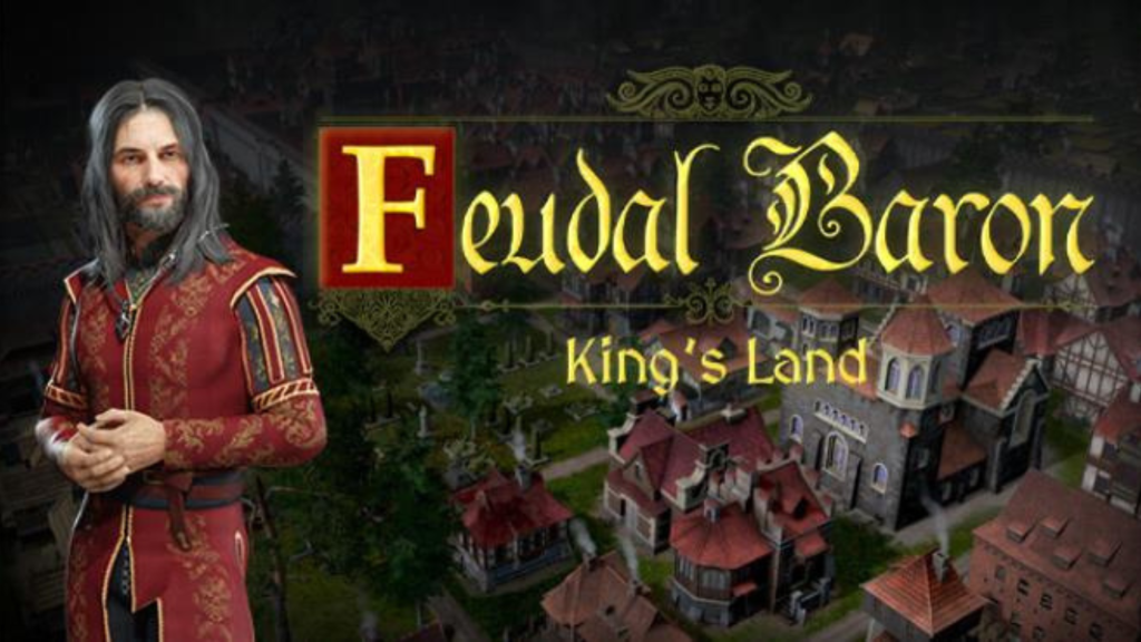 Feudal Baron King's Land Free Download