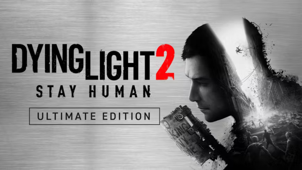 Dying Light 2 Stay Human - Ultimate Edition Free Download