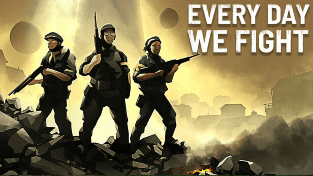 Every Day We Fight Free Download