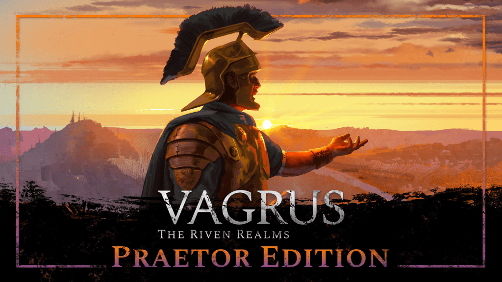 Vagrus The Riven Realms - Praetor Edition Free Download
